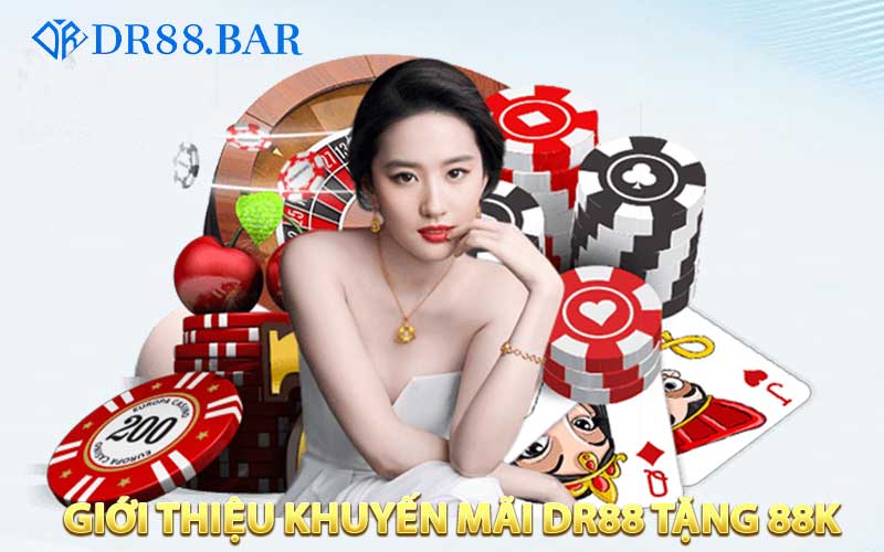 Giới Thiệu Khuyến Mãi DR88 tặng 88k