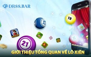 Giới thiệu tổng quan về lô xiên